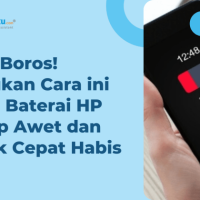 Baterai HP Cepat Habis? Coba 7 Tips Ini